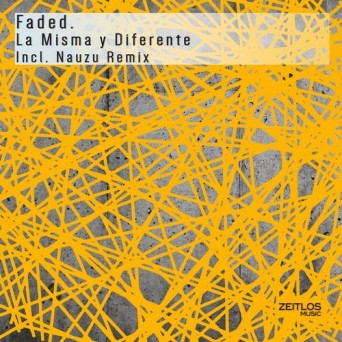 Faded. – La Misma Y Diferente