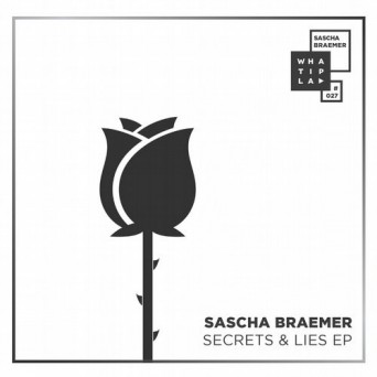 Sascha Braemer – Secrets & Lies EP