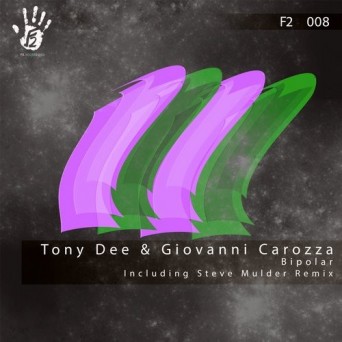 Tony Dee & Giovanni Carozza – Bipolar