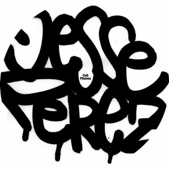 Jesse Perez – Cell Phones