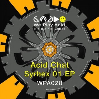Acid Chat – Syrhex 01