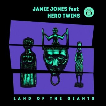 Jamie Jones – Land Of The Giants