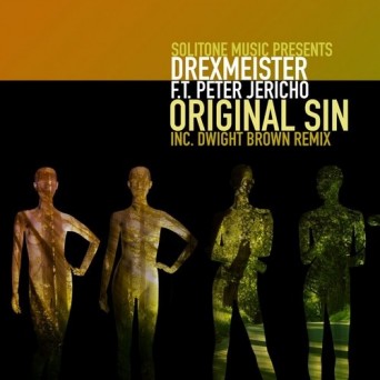 Drexmeister feat. Peter Jericho – Original Sin