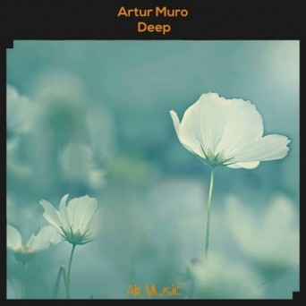Artur Muro – Deep