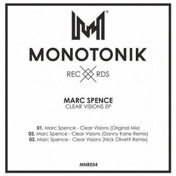 Marc Spence – Clear Visions EP