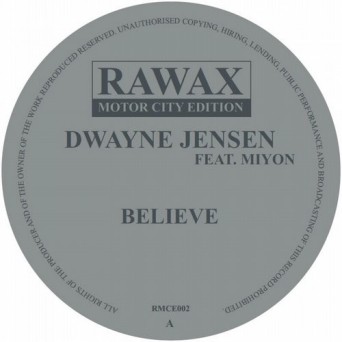 Dwayne Jensen, MIYON – Believe