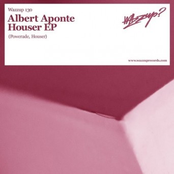 Albert Aponte – Powerade Houser EP