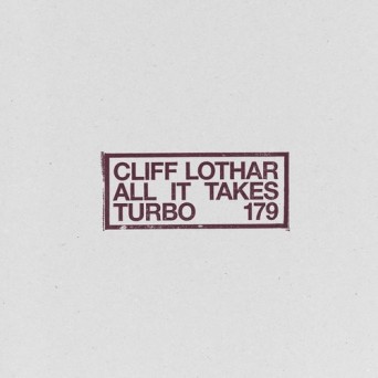 Cliff Lothar – All It Takes