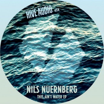 Nils Nuernberg – This Ain’t Water EP