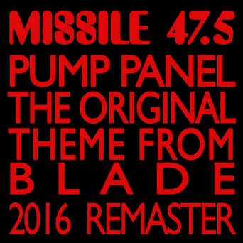 The Pump Panel – The Original Theme From “Blade” 2016 Remaster