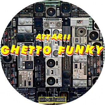 Attarii – Ghetto Funky