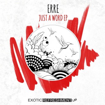Erre – Just A Word EP