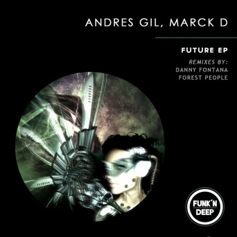 Marck D & Andres Gil – Future