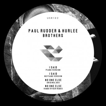 Paul Rudder & Hurlee – Brothers