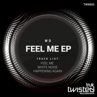 WD – Feel Me