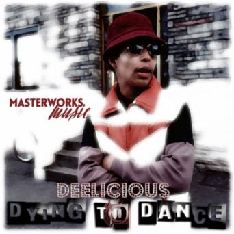 Deelicious – Dying to Dance