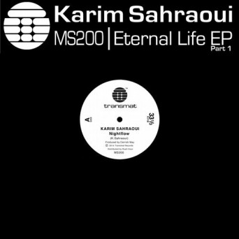 Karim Sahraoui – Eternal Life EP Pt 2