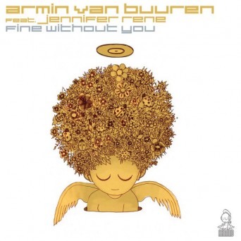 Armin van Buuren Feat. Jennifer Rene – Fine Without You