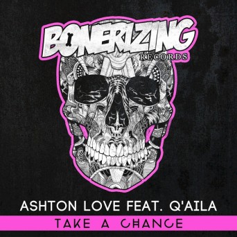 Ashton Love feat. Q’Aila – Take A Chance