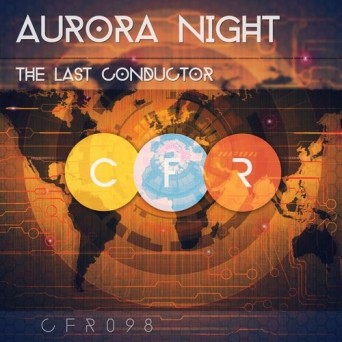 Aurora Night – The Last Conductor