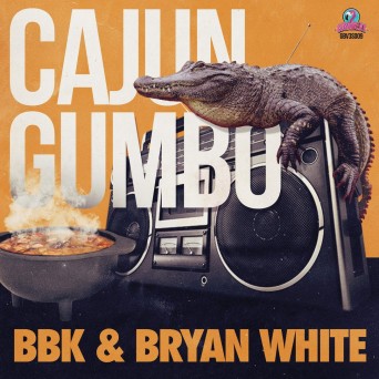 BBK & Bryan White – Cajun Gumbo