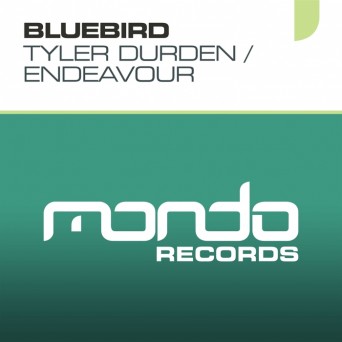 BlueBird – Tyler Durden EP