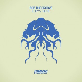 Bob The Groove – Eddy’s Theme