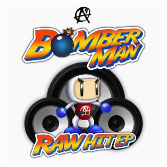 Bomber Man – Raw Hit