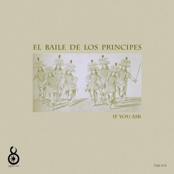 If You Ask – El Baile De Los Principes EP