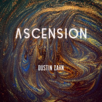Dustin Zahn – Ascension
