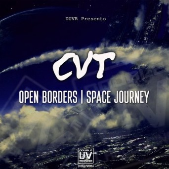 CVT – Open Borders / Space Journey