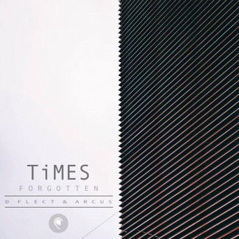D Flect – Times Forgotten EP