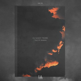 DJ Saint Pierre – Tale Of Shaman