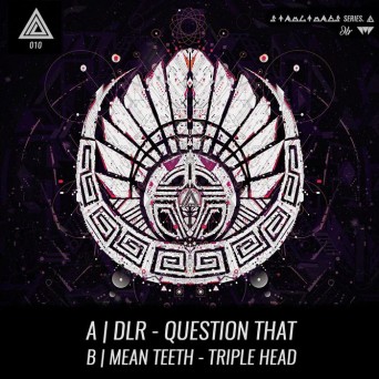 DLR & Mean Teeth – Question That / Triple Head