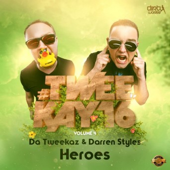 Da Tweekaz & Darren Styles – Heroes