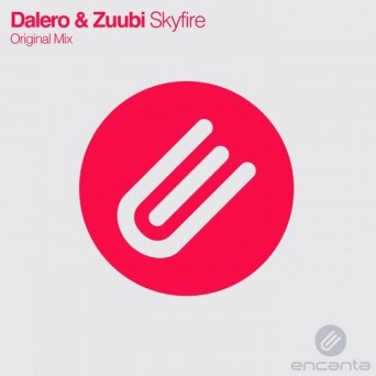 Dalero & Zuubi – Skyfire