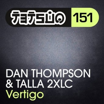 Dan Thompson & Talla 2XLC – Vertigo