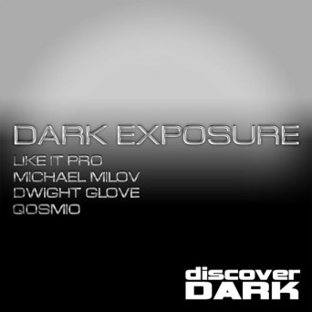 Discover Dark: Dark Exposure Vol. 1
