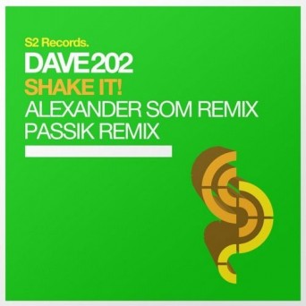 Dave202 – Shake It! (The Remixes)