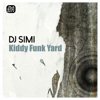 DJ Simi – Kiddy Funk Yard