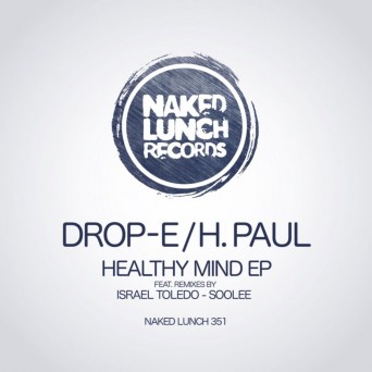 Drop-E & H. Paul – Healthy Mind EP