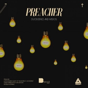 DuoScience & MSDOS – Preacher EP