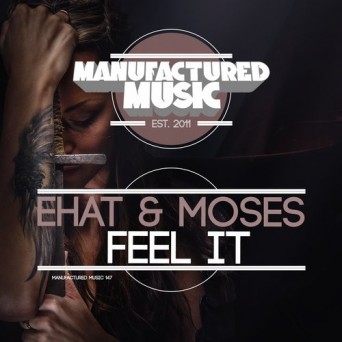 Ehat & Moses – Feel It
