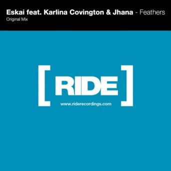 Eskai Feat. Jhana & Karlina Covington – Feathers