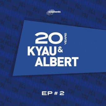 Kyau & Albert – 20 Years EP #2