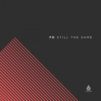 FD – Still The Same