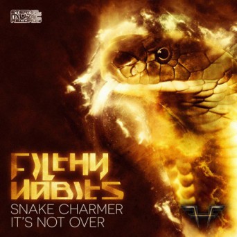 Filthy Habits – Snake Charmer