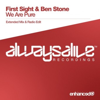 First Sight & Ben Stone – We Are Pure