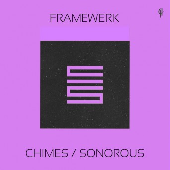 Framewerk – Chimes / Sonorus