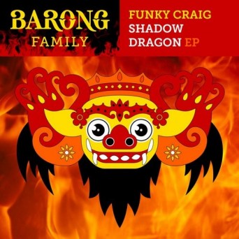 Funky Craig – Shadow Dragon EP